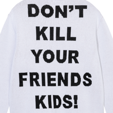 Load image into Gallery viewer, X DON'T KILL YOUR FRIENDS KIDS KNIT WHITE