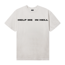 Load image into Gallery viewer, HELP ME IN HELL TEE CEMENT
