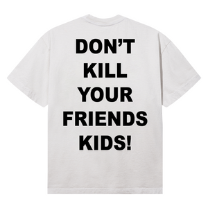 X DON'T KILL YOUR FRIENDS KIDS TEE CEMENT