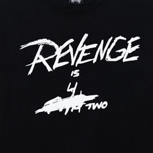 Load image into Gallery viewer, X REVENGE IS 4 TWO TEE BLACK
